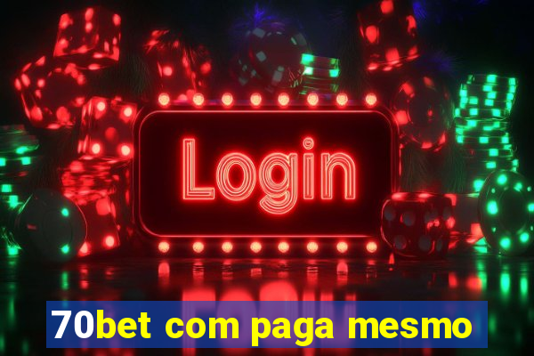 70bet com paga mesmo